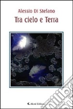 Tra cielo e terra libro