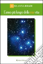 L'anno più lungo della mia vita libro