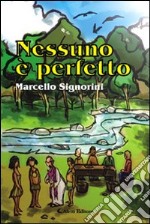 Nessuno è perfetto libro