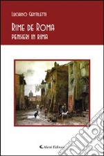 Rime de Roma. Pensieri in rima libro