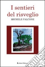 I sentieri del risveglio libro