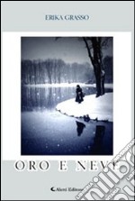 Oro e neve libro