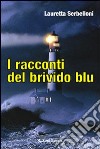 I racconti del brivido blu libro