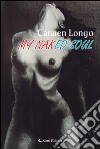 My naked soul-La mia anima a nudo libro