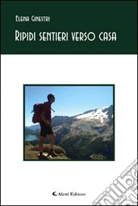 Ripidi sentieri verso casa libro