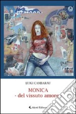 Monica, del vissuto amore libro