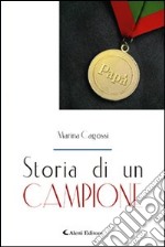 Storia di un campione libro