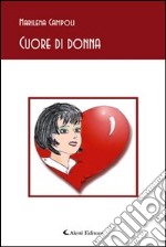 Cuore di donna libro