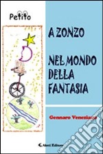 A zonzo nel mondo della fanrasia libro