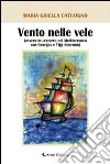 Vento nelle vele (ovvero in crociera nel Mediterraneo con Georges e Tigy Simenon) libro