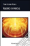 Vulcano di parole libro