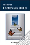 Il cestino delle crisalidi libro