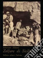 Zolfare di Sicilia libro