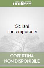 Siciliani contemporanei libro