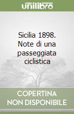 Sicilia 1898. Note di una passeggiata ciclistica libro