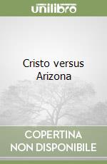 Cristo versus Arizona libro