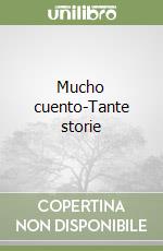 Mucho cuento-Tante storie libro