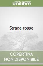 Strade rosse libro