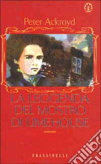 La leggenda del mostro di Limehouse libro