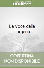 La voce delle sorgenti libro