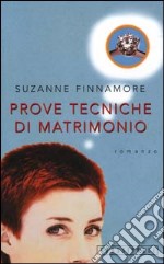 Prove tecniche di matrimonio libro