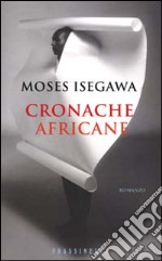 Cronache africane libro