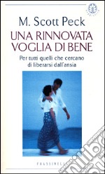 Una rinnovata voglia di bene libro