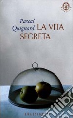 La vita segreta libro