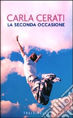 La seconda occasione libro