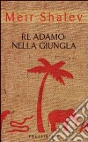 Re Adamo nella giungla libro