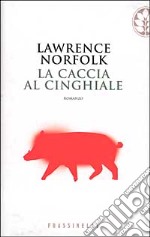 La caccia al cinghiale libro