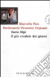 Ilaria Alpi. Il più crudele dei giorni libro