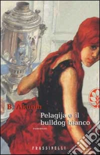 Pelagija e il bulldog bianco libro