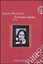 L'oscura sposa libro