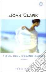 Figlia dell'oceano bianco