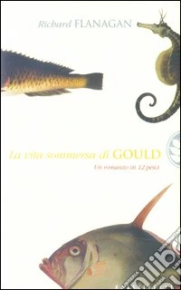 La vita sommersa di Gould libro