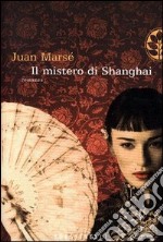 Il mistero di Shanghai libro