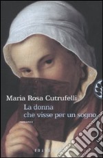 La donna che visse per un sogno libro