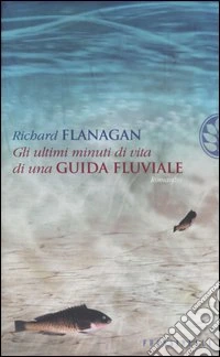 Gli ultimi minuti di vita di una guida fluviale libro