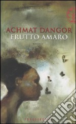 Frutto amaro libro