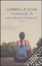 Frammenti di una storia d'amore libro