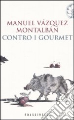 Contro i gourmet libro