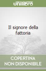Il signore della fattoria libro