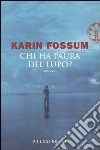 Chi ha paura del lupo? libro