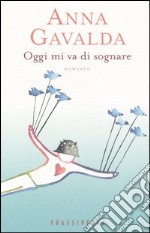 Oggi mi va di sognare libro