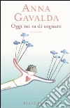 Oggi mi va di sognare libro