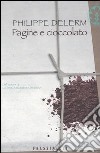 Pagine e cioccolato libro di Delerm Philippe