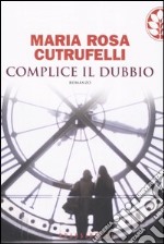 Complice il dubbio libro