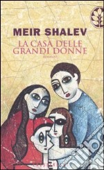 La casa delle grandi donne libro