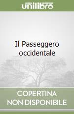 Il Passeggero occidentale libro